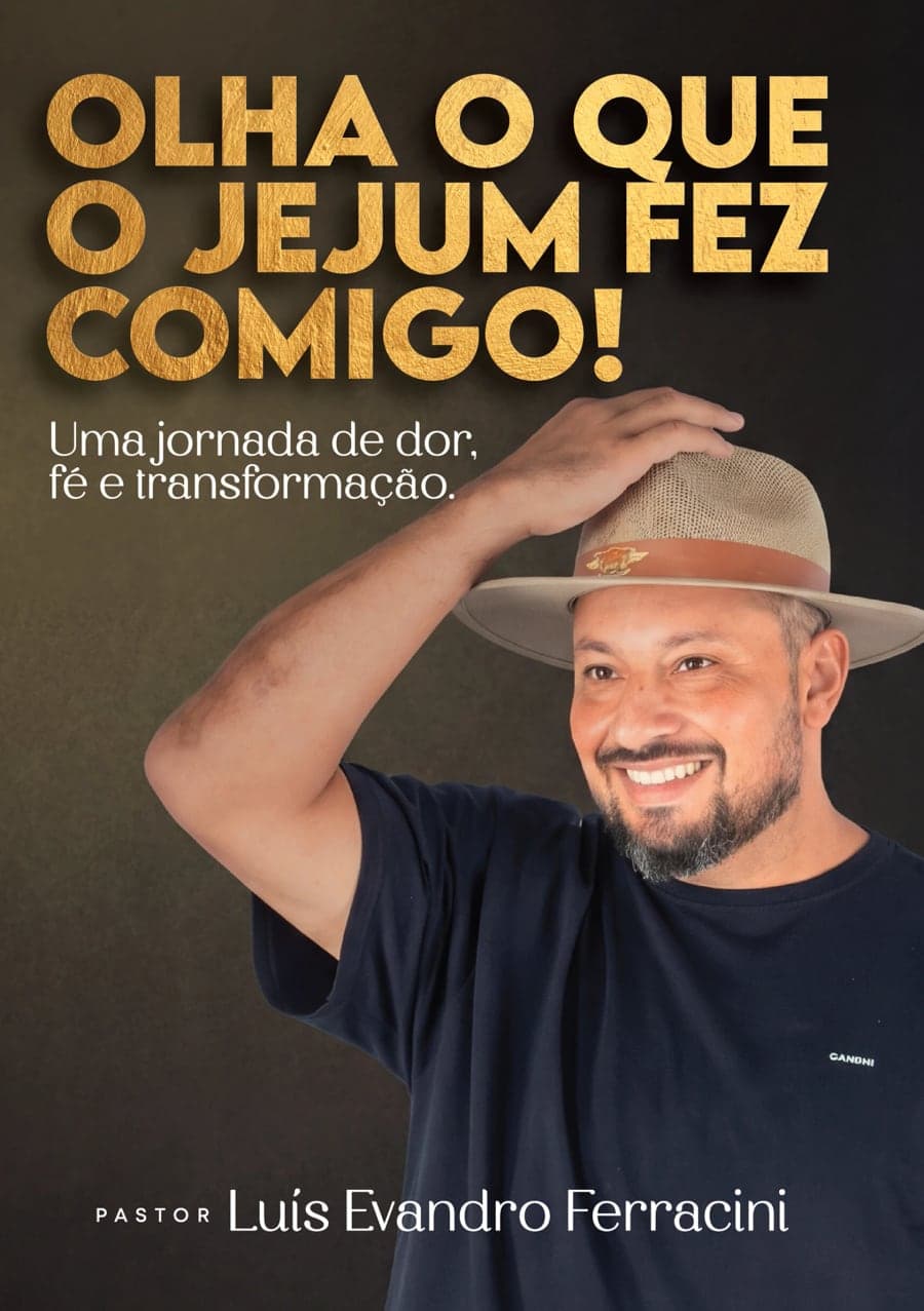 Capa do livro Olha o que o jejum fez comigo!, com o pastor de chapéu sorrindo
